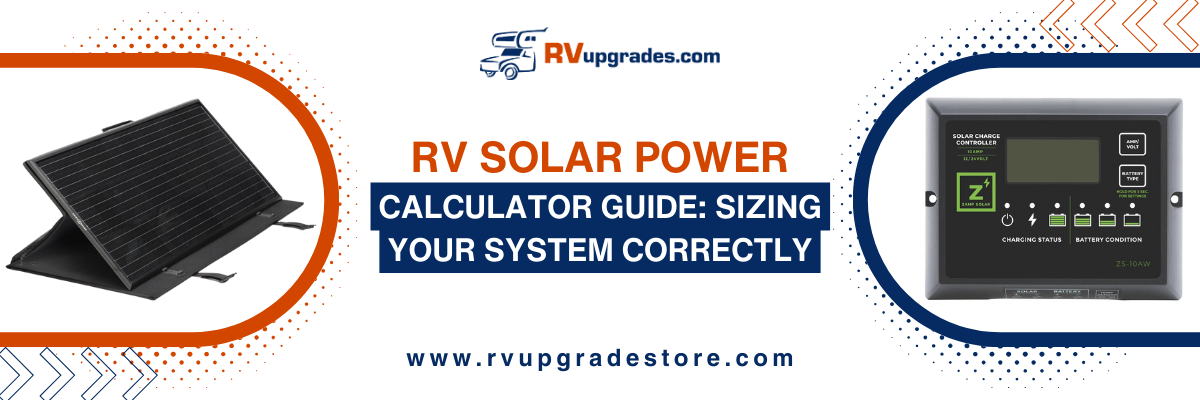 RV Solar Power Calculator Guide: Sizing Your System
